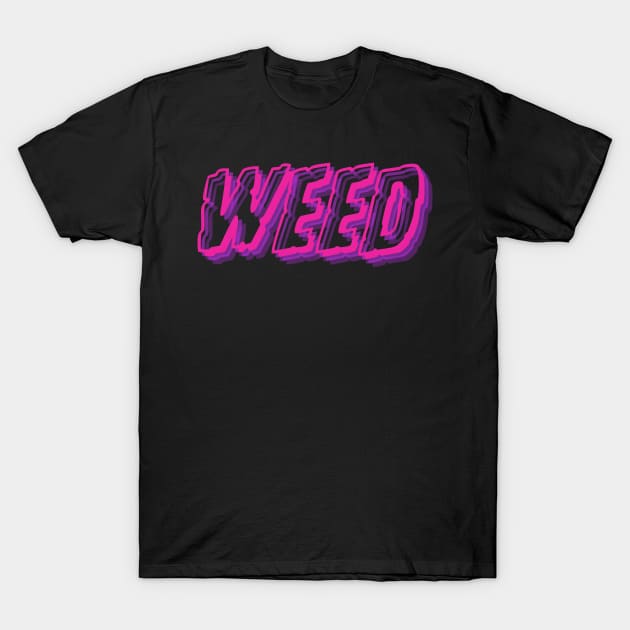 WEED Pink T-Shirt by Thrilling Future